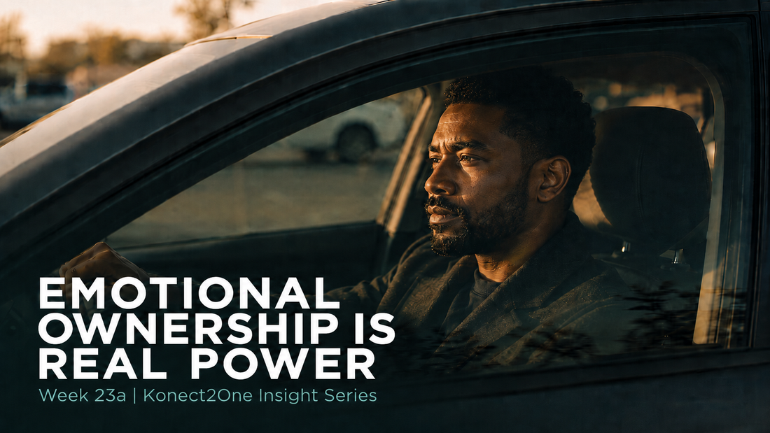 Emotional Ownership Is Real Power | Week 23a